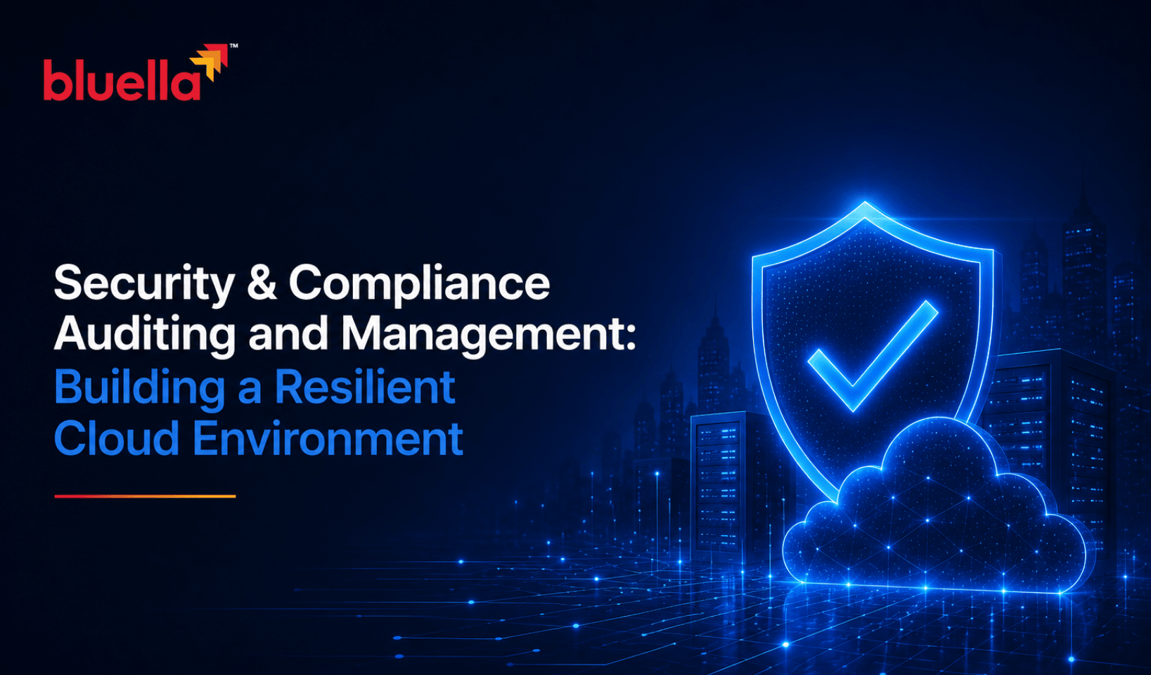 Security & Compliance Auditing and Management Building a Resilient Cloud Environment